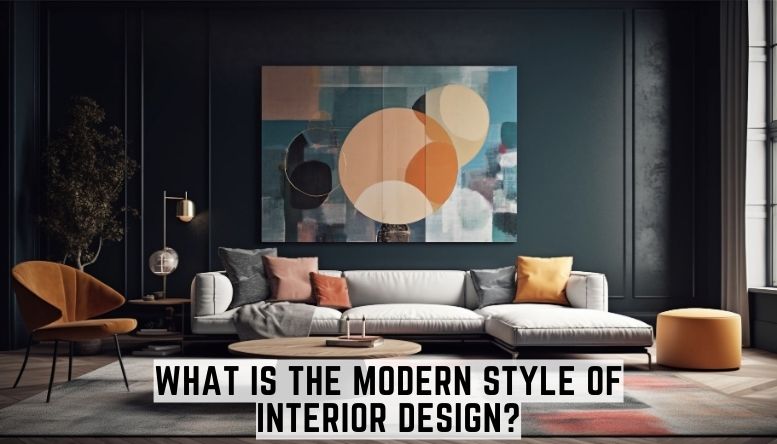 Modern Style of Interior Design